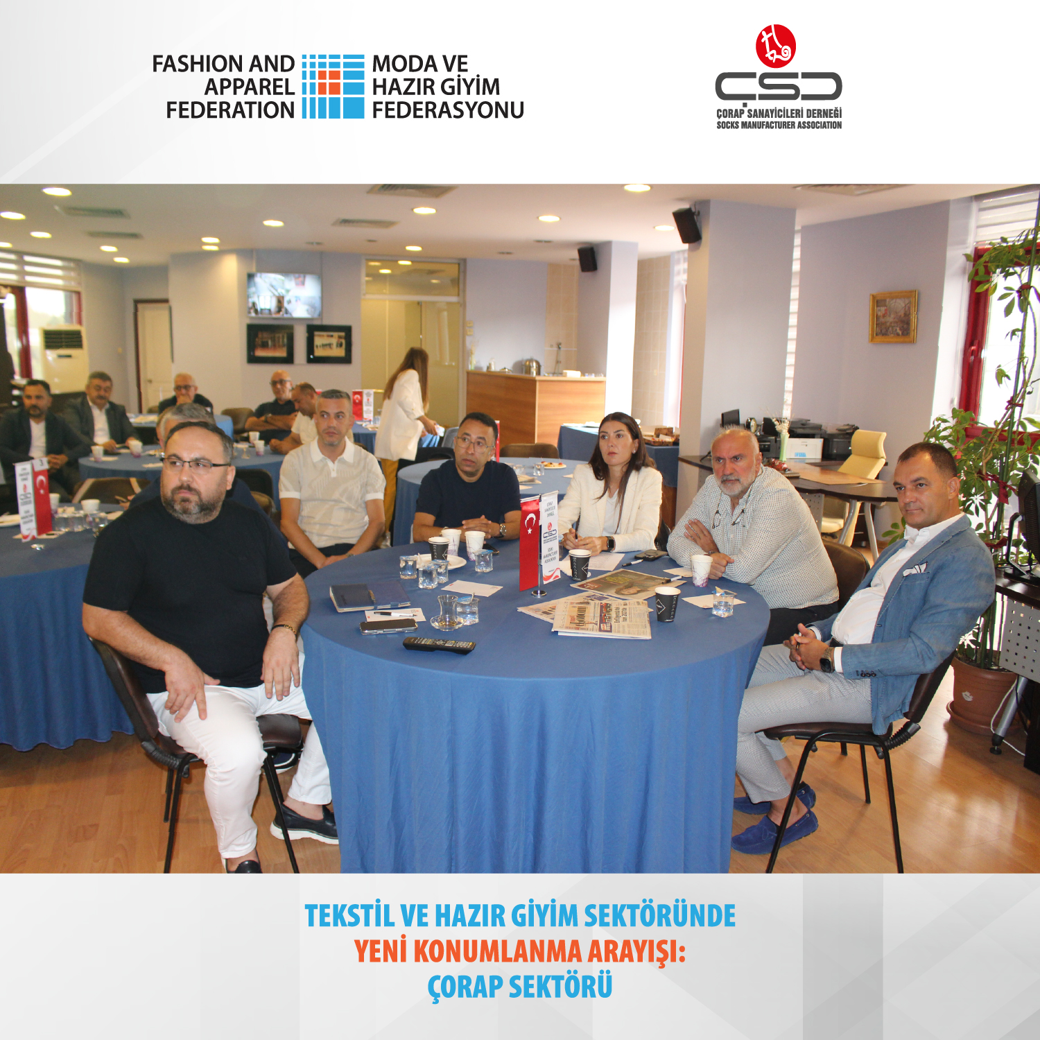 Çorap Çalıştayı: Katma değerli ürün ve ‘küçülerek büyüme’ stratejisine dayalı modelde ısrarcı olmalıyız