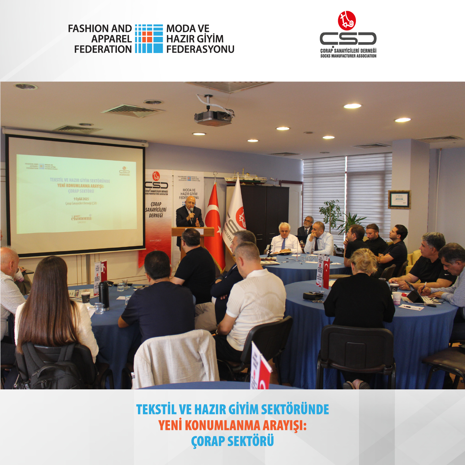 Çorap Çalıştayı: Katma değerli ürün ve ‘küçülerek büyüme’ stratejisine dayalı modelde ısrarcı olmalıyız
