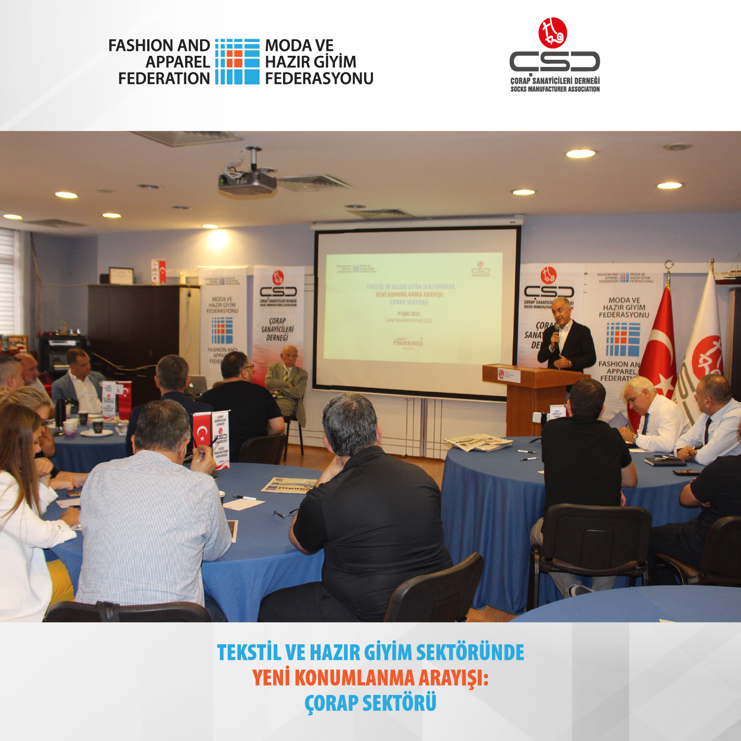 Çorap Çalıştayı: Katma değerli ürün ve ‘küçülerek büyüme’ stratejisine dayalı modelde ısrarcı olmalıyız